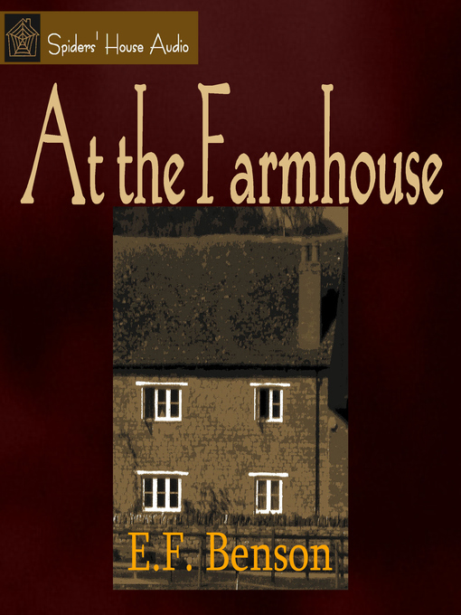 Title details for At the Farmhouse by E. F. Benson - Available